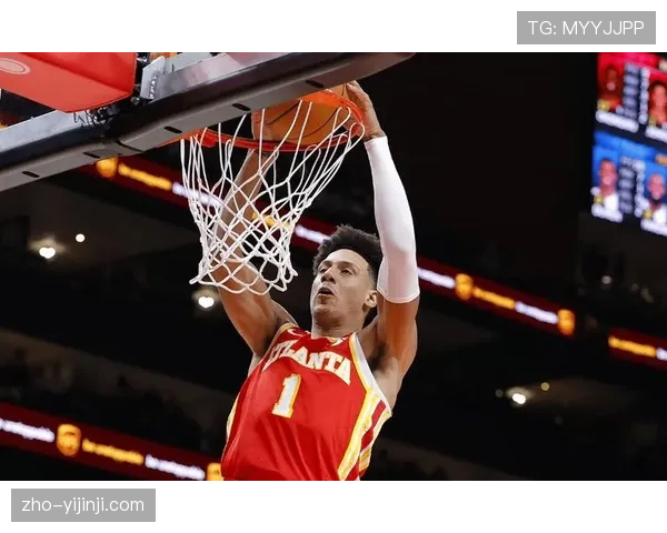 杰伦·约翰逊23分11篮板6助攻，成老鹰团队篮球核心